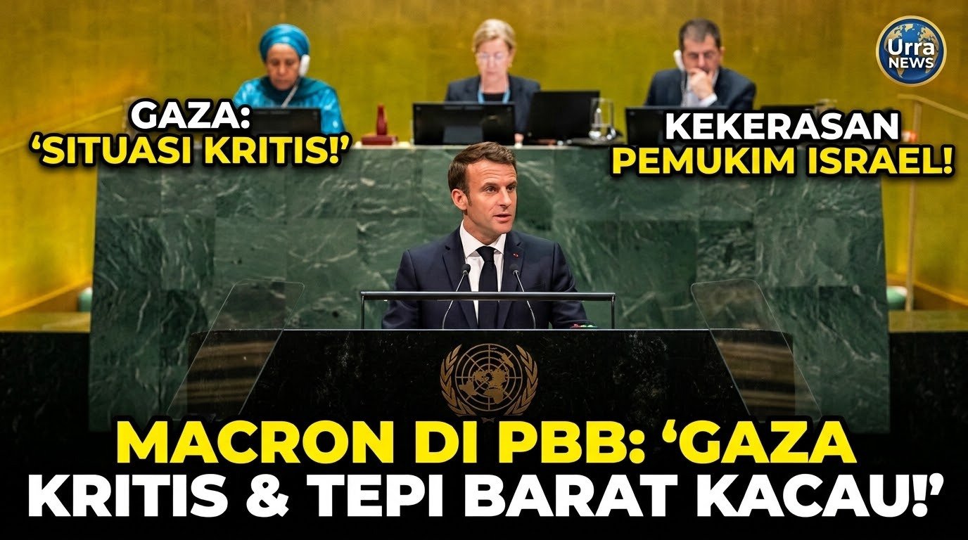Macron Kritik Situasi Gaza di PBB, Soroti Kekerasan Pemukim Israel di Tepi Barat