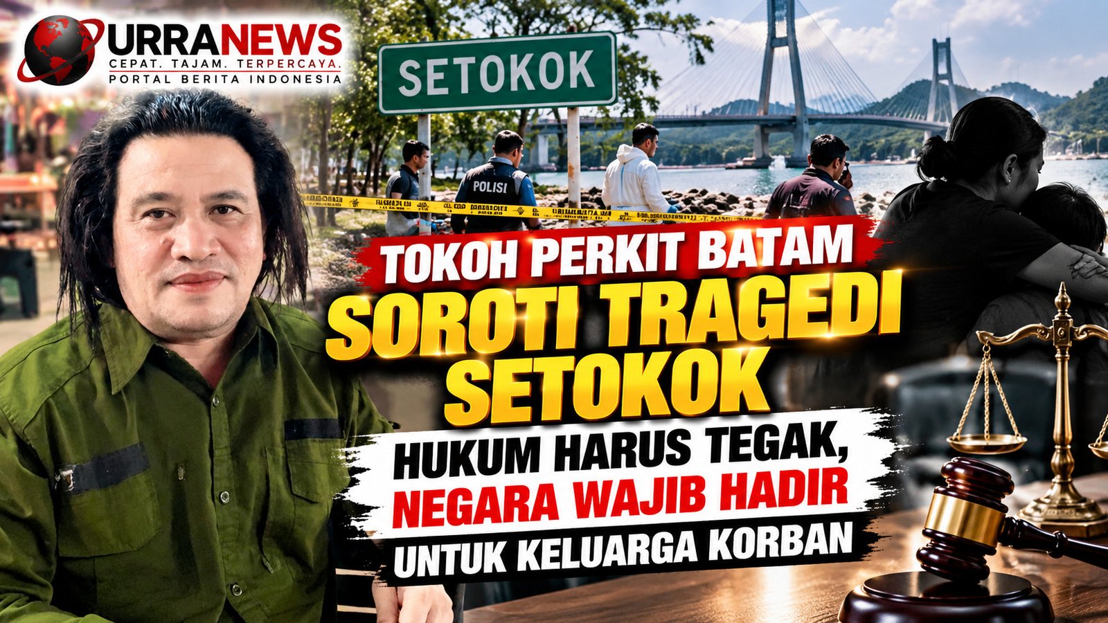 Tokoh PERKIT Batam Soroti Tragedi Setokok: Hukum Harus Tegak, Negara Wajib Hadir untuk Keluarga Korban