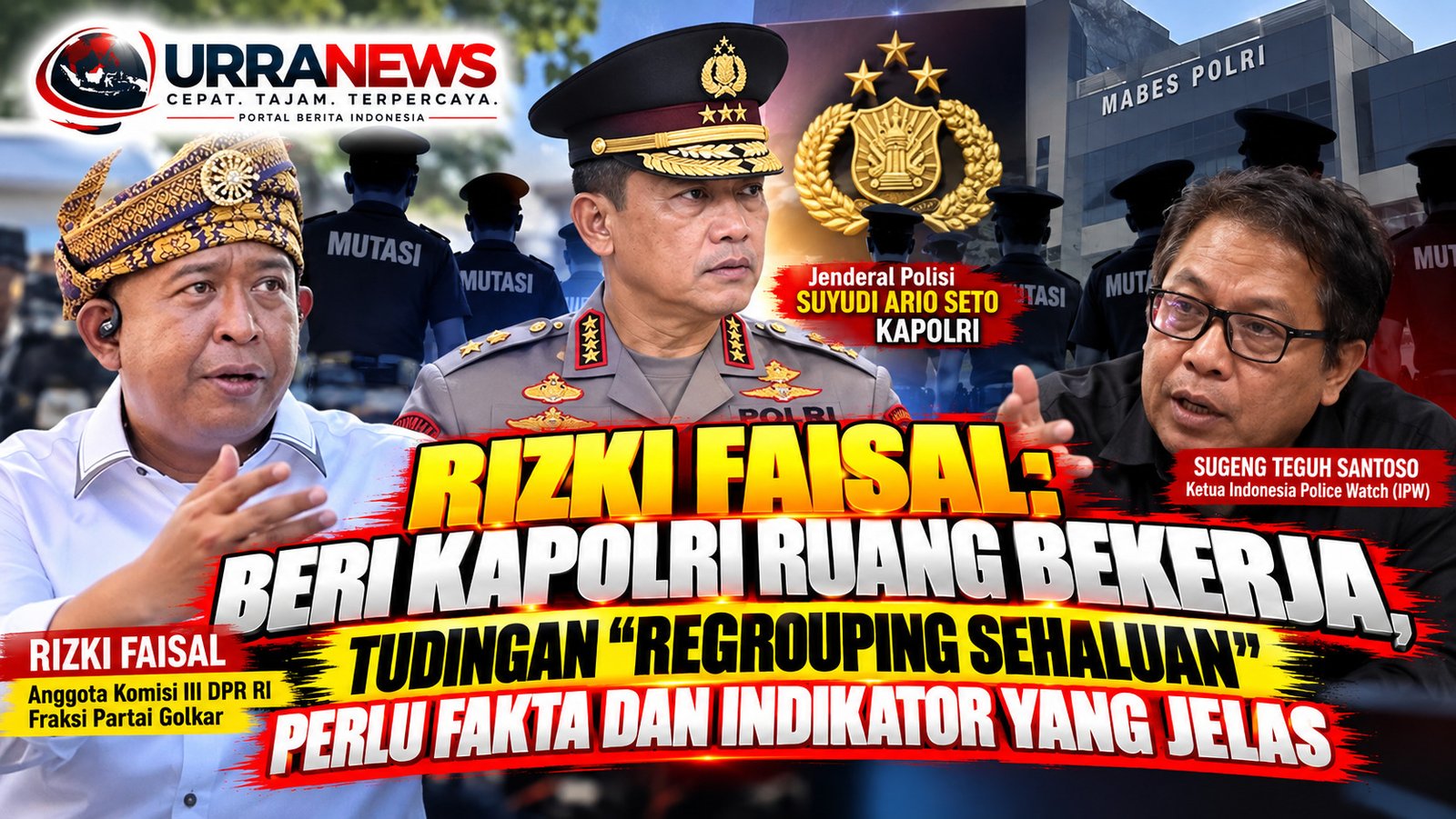 Anggota Komisi III DPR RI Rizki Faisal Minta Publik Setop Spekulasi Konflik Internal Polri