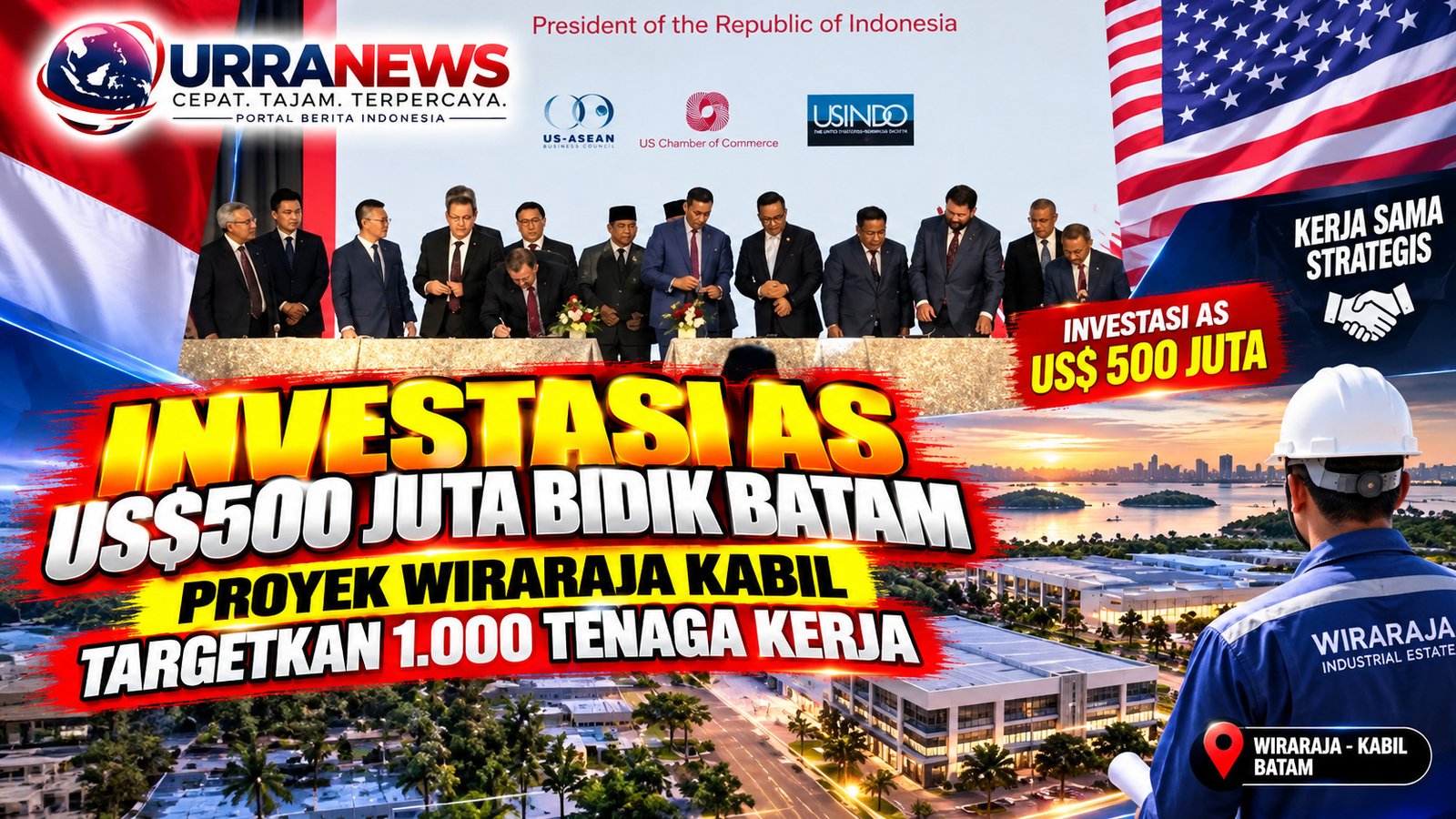 Investasi AS US$500 Juta Bidik Batam, Proyek Wiraraja Kabil Targetkan 1.000 Tenaga Kerja