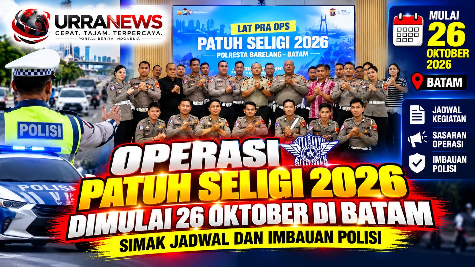 Operasi Patuh Seligi 2026 Dimulai 26 Oktober di Batam, Simak Jadwal dan Imbauan Polisi
