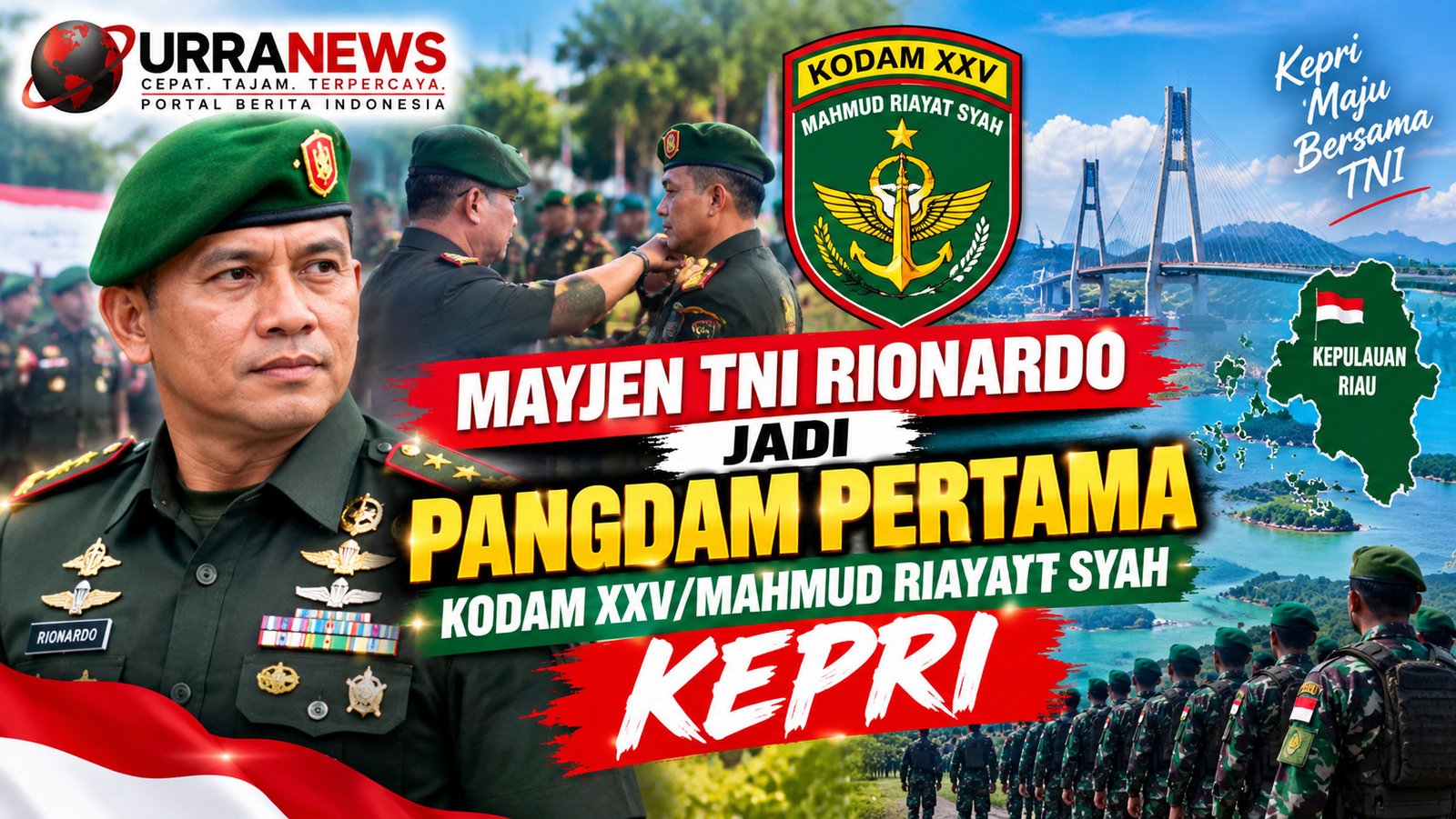 Mayjen TNI Rionardo Jadi Pangdam Pertama Kodam XXV/Mahmud Riayat Syah Kepri