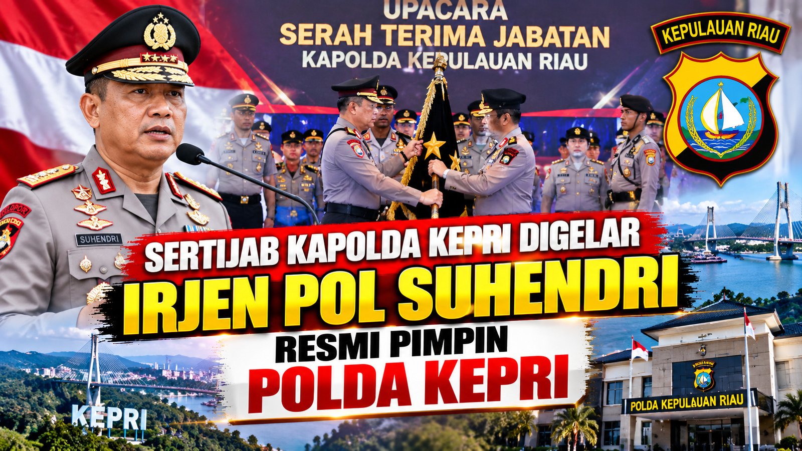 Sertijab Kapolda Kepri Digelar, Irjen Pol Suhendri Resmi Pimpin Polda Kepri